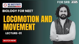 LOCOMOTION AND MOVEMENT L-01  | SRB | FOR NEET | BEST NEET COACHING IN KANPUR