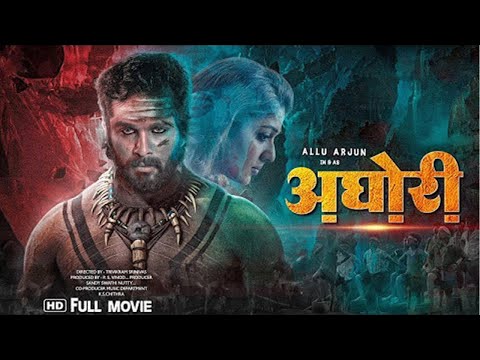 Aghori New (2024) Released Full Hindi Dubbed Action Movie | Allu Arjun New Blockbuster Movie 2024