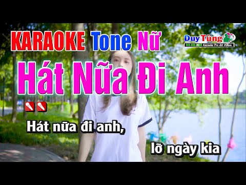 Karaoke || Hát Nữa Đi Anh – Tone Nữ || Nhạc Sống Duy Tùng