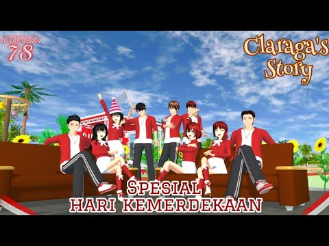 Claraga's Story #33 [ spesial hari kemerdekaan ] Drama Sakura School Simulator