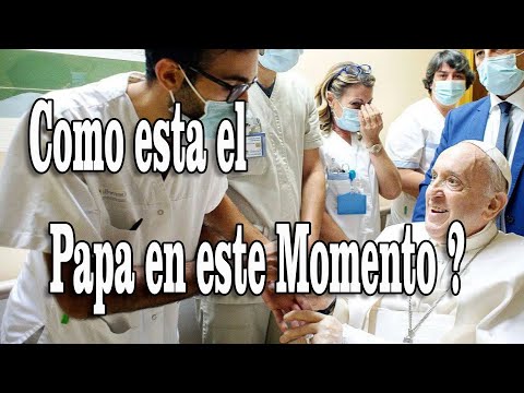 TODA LA VERDAD SOBRE LA SALUD DEL PAPA EN ESTE MOMENTO ¿COMO ESTA EN REALIDAD?