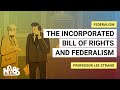 Incorporation Doctrine and Its Implications