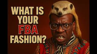Refugee Asks What Is Traditional FBA Fashion?