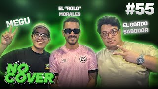 #55 | De futbolista ¡a creador de contenido! ft. Rolo Morales | No Cover Podcast
