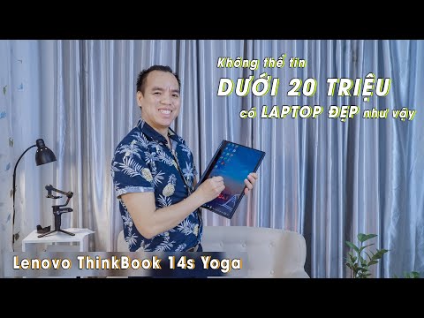 (VIETNAMESE) Đánh Giá Laptop Lenovo ThinkBook 14s Yoga Độc Đáo Hiện Đại Màn Hình Cảm Ứng