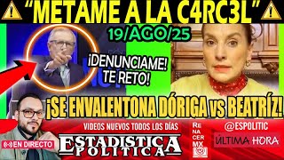 " DENUNCIEM3 y metame a la C4RC3L " ¡ RETA Lopez Doriga a BEATRIZ !