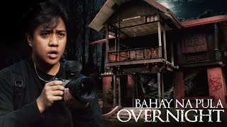 Overnight sa Bahay na Pula! *extreme*