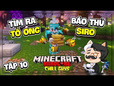 Siro Minecraft Chill Sinh Tồn Siêu Khó Tập 10: Tôi Thư Giãn Cho Các Bạn Thông Báo !!!