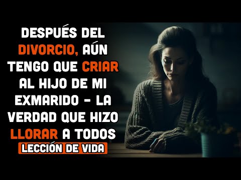 Después del divorcio, aún tengo que criar al hijo de mi exmarido – La verdad que hizo llorar a todos