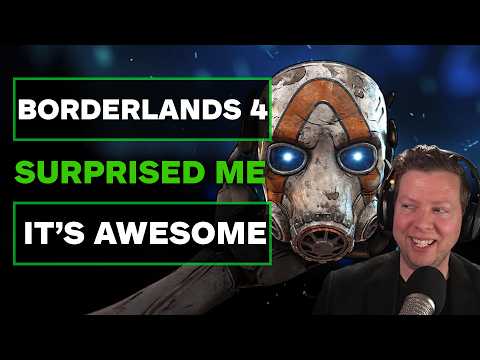 Borderlands 4 Surprised Me - It's Actually Awesome