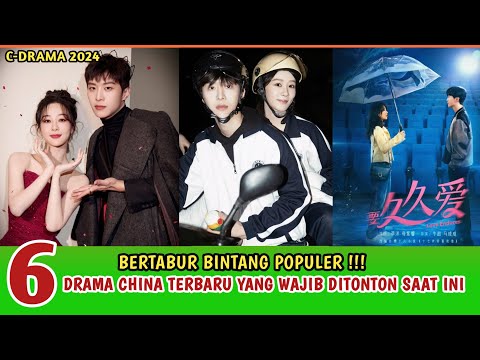 Bertabur Bintang!!! 6 DRAMA CHINA HITS TERBARU YANG HARUS DITONTON SEKARANG JUGA