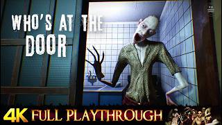WHO'S AT THE DOOR ? | FULL GAME Walkthrough Gameplay No Commentary 4K 60FPS