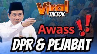 KH ANWAR ZAHID TERBARU | PARA PEJABAT & PARA DPR HARUS TAHU ASPIRASI RAKYAT