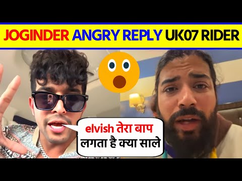 Joginder Angry Reply To Uk07 Rider || Joginder And Uk07 Rider Big Fight