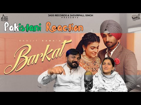 Reaction on Barkat (Official Video) Ranjit Bawa | Mahi Sharma