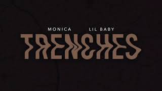 Monica - Trenches (ft. Lil Baby)