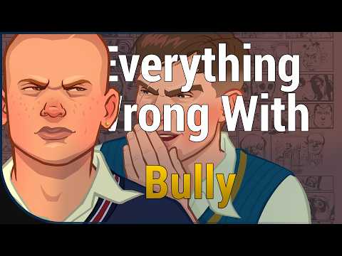 Everything WRONG With Bully