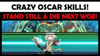CRAZY OSCAR SKILLS! Stand Still and Die Next WOE