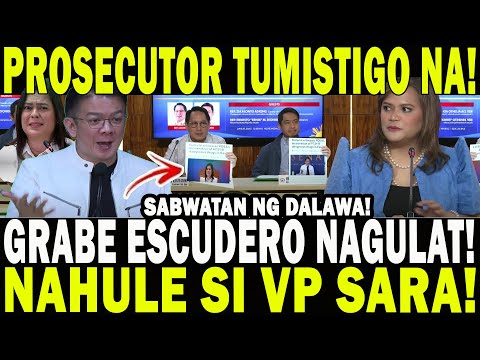 PROSECUTOR TUMISTIGO NA! GRABE ESCUDERO NAGULAT! NAHULE SI VP SARA! SABWATAN NG DALAWA!