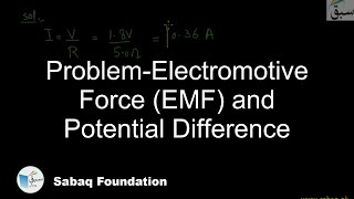 Problem-Electromotive Force (EMF) and Potential Difference