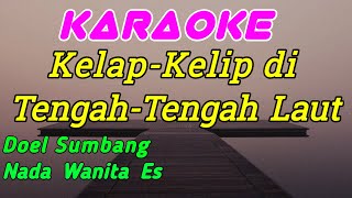 Rindu Aku Rindu Kamu || Karaoke Nada Wanita (Doel Sumbang)