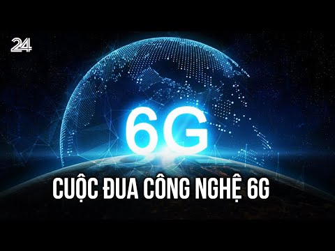 Cuộc đua công nghệ 6G | VTV24