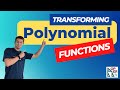 Transformations of Polynomial Functions