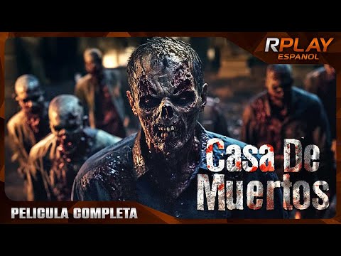 CASA DE MUERTOS | SUSPENSO | RPLAY PELICULA COMPLETA EN EPANOL LATINO