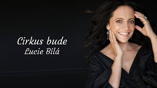 Lucie Bílá  Cirkus bude