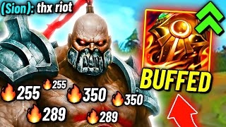 New BUFF made Sion literaly TOO BROKEN (thanks riot)