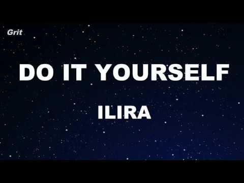 DO IT YOURSELF – ILIRA Karaoke 【No Guide Melody】 Instrumental