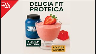 DELÍCIA FIT e PROTEICA - Rafel Aismoto