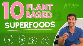 10 Plant-Based Superfoods To Add To Your Diet (For Health & Longevity)