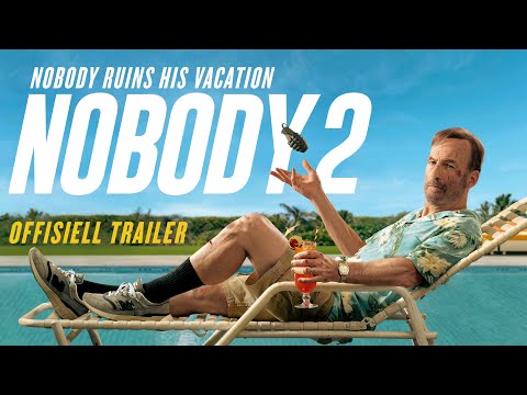 NOBODY 2 | Offisiell trailer