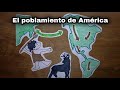 Poblamiento de América y sus Teorías