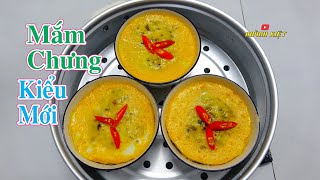 MẮM CHƯNG cách làm dễ mắm vừa ăn màu đẹp thơm ngon, không còn xương
