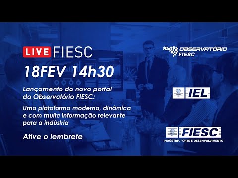 Lançamento novo Portal do Observatório FIESC