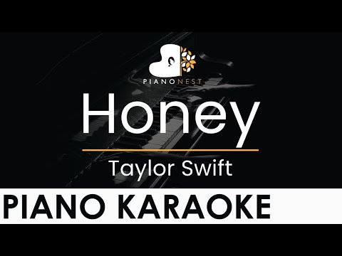 Taylor Swift – Honey – Piano Karaoke Instrumental Cover without Lyrics