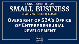 Oversight of SBA’s Office of Entrepreneurial Development