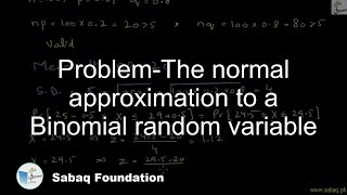Problem-The normal approximation to a Binomial random variable