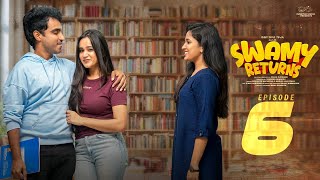 Swami Returns | Episode - 6 | Ravi Siva Teja | Shivani | Aishwarya | Surya Prequel | Infinitum Media