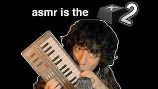 ASMR IS THE KEY 2