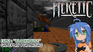 Gameplay completo Heretic [E4M2] "Blockhouse" por Matias