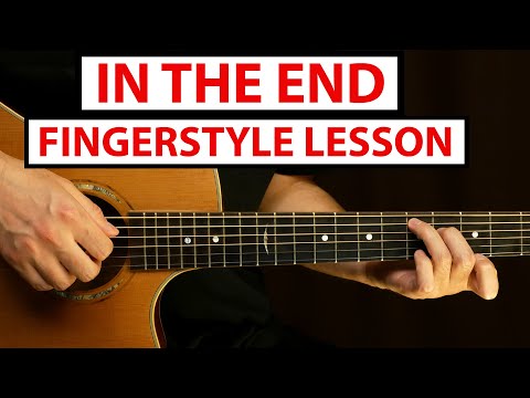 Linkin Park - In The End | Fingerstyle Guitar Lesson (Tutorial) How to Play Fingerstyle