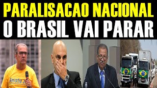 PARALISAÇÃO NACIONAL - O BRASIL VAI PARAR
