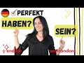 Perfekt mit Haben und Sein