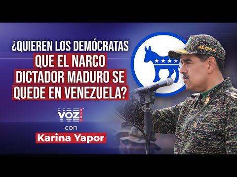¿Quieren los demócratas que el narco dictador Maduro se quede en Venezuela?