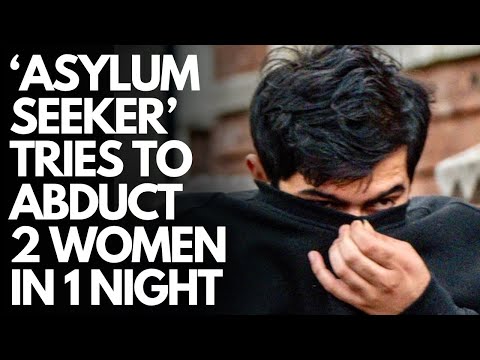 IRELAND - Pakistani 'asylum seeker' ATTEMPTS TO ABDUCT TWO WOMEN IN ONE NIGHT