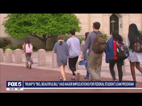 'Big, Beautiful Bill' implications on federal student loans