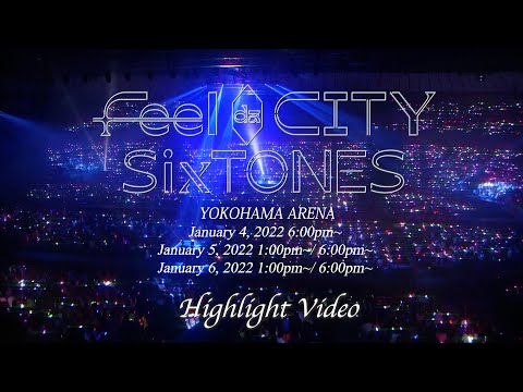SixTONES "Feel da CITY" Highlight Video